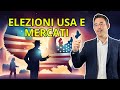 Come potranno influire le elezioni americane sui mercati? Parliamone…