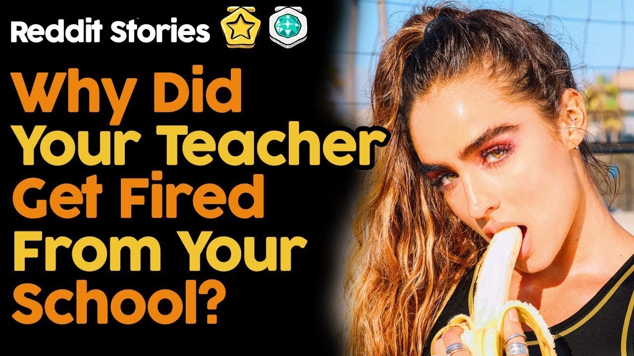 Why Did Your Teacher Get Fired From Your School? - YouTube