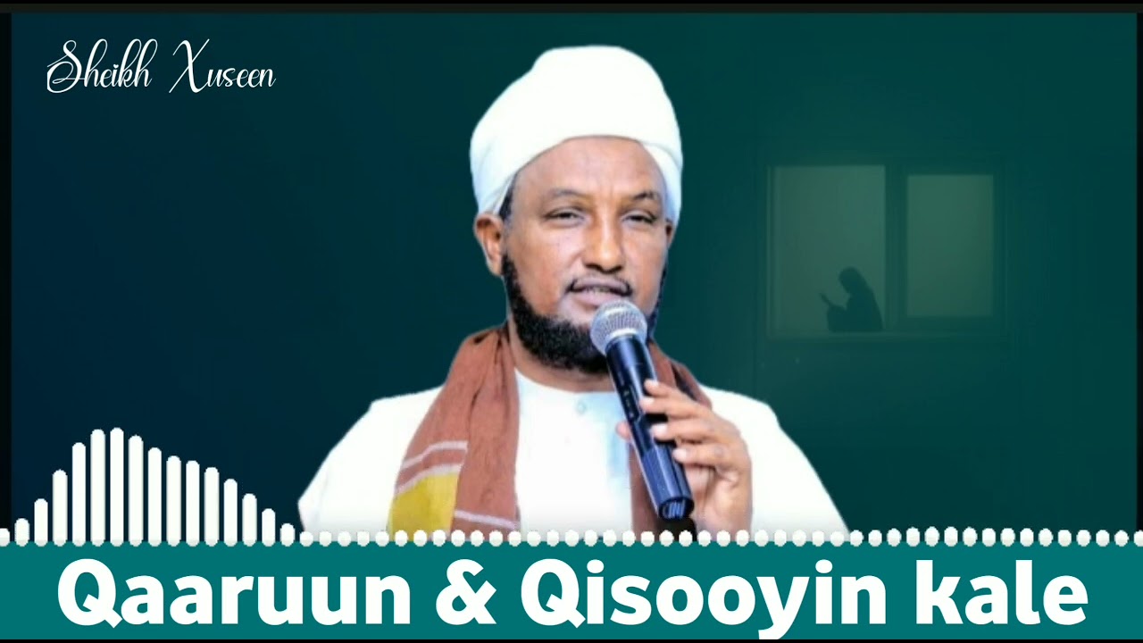 QISADII QAARUUN & NABI MUUSE || SHEIKH XUSEEN CALI JABUUTI @AL-QUDUS-p8p
