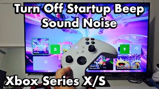 Xbox Series X/S: How to Turn Off Startup Beep Sound Noise