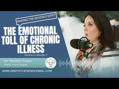 The Emotional Toll of Chronic Illness: Naming the Invisible Grief | Grief is the New Normal