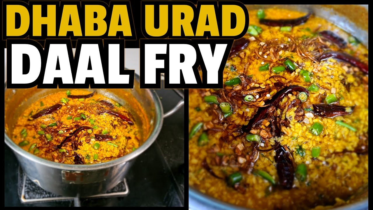 DHABA URAD DAAL FRY BAHOT HE MAZEDAAR EK BAAR TRY ZARUR KAREN 