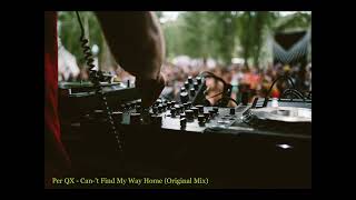 Per QX - Can-'t Find My Way Home (Original Mix)