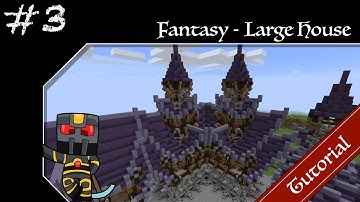 Minecraft Fantasy Builds - Large House Tutorial - Part 3 - How to Build a Fantasy Large House