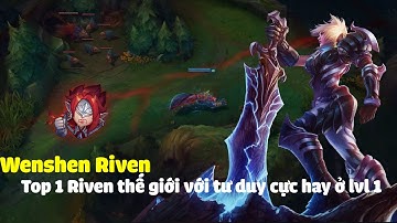 Best Riven thế giới Wenshen 2000 điểm xử lí hay cỡ nào ?