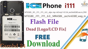 Ice Phone i111 Flash File Dead,Logo,LCD Fix. ALL Version Free Download
