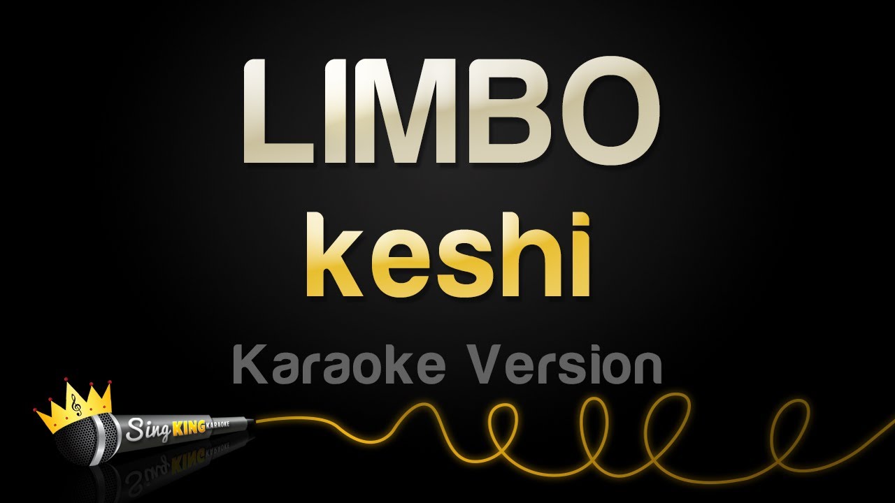 keshi - LIMBO (Karaoke Version) keshi - LIMBO (Karaoke Version)