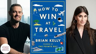 Brian Kelly | How To Win At Travel