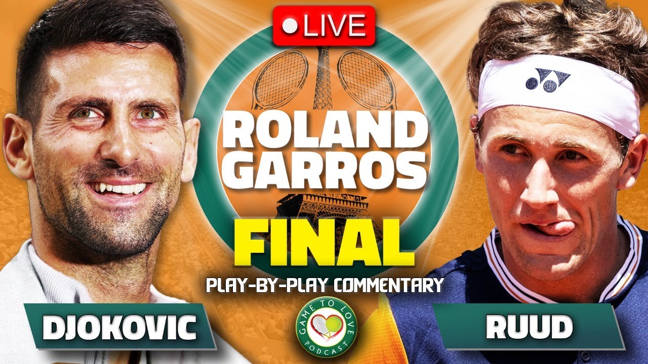 DJOKOVIC vs RUUD French Open 2023 Final LIVE Tennis Play-by-Play Stream 