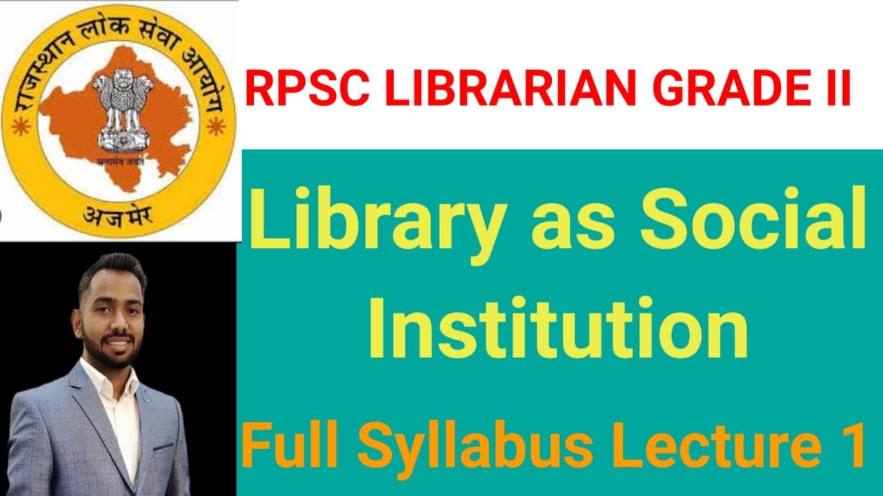 Library as Social Institution || Full syllabus  || Lecture -1 ||RPSC LIBRARIAN GRADE-II 