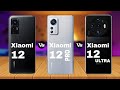 Xiaomi 12 Ultra Vs Xiaomi 12 Pro Vs Xiaomi 12 | Comparison