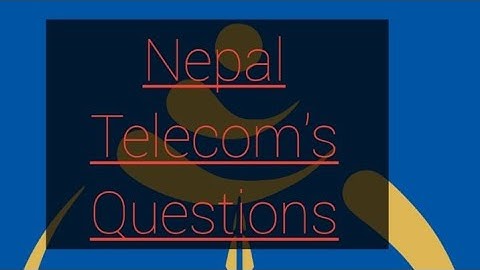 old question of NEPAL TELECOM Level 7