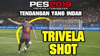 PES 2019  | TRIK TRIVELA SHOT (Teknik Tendangan Quaresma)