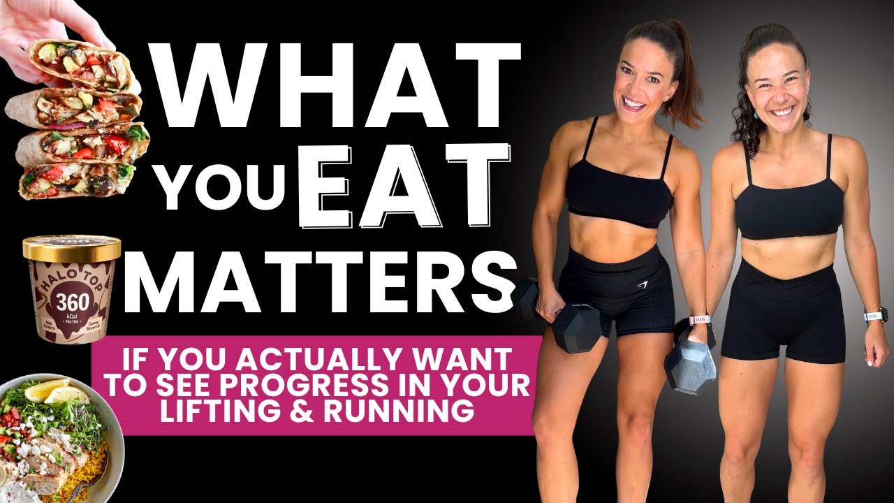 WHAT you EAT Matters! How to actually see progress if you LIFT & RUN