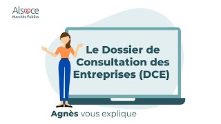 Le Dossier De Consultation Des Entreprises Dce ?