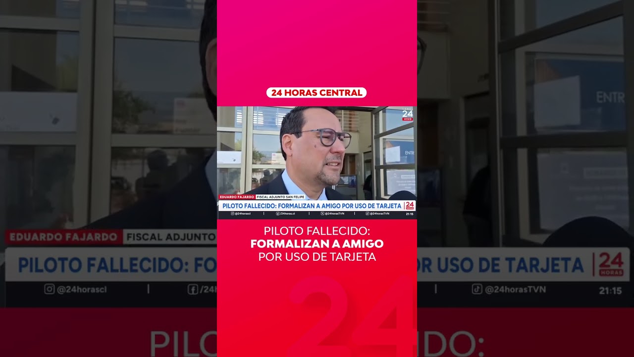 Piloto fallecido: formalizan a amigo por uso de tarjeta | 24 Horas TVN Chile