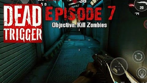DEAD TRIGGER "Kill Them All !" Ep7