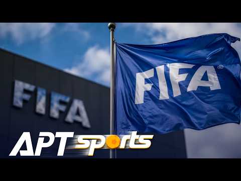Video FIFA Proposes $6.3 Billion for Global Football Development | APT Sports