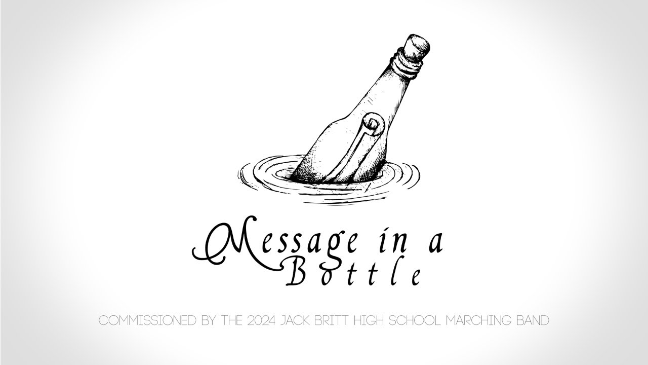 Message in a Bottle - Marching Band Show