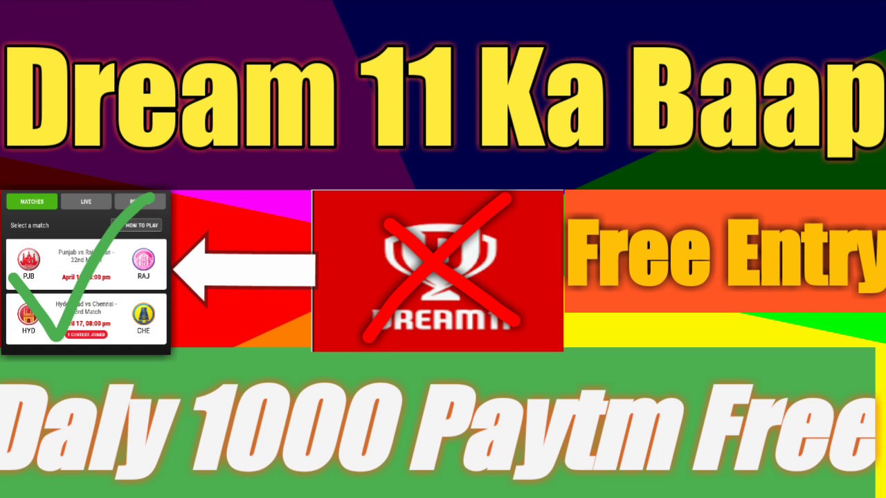 [Dream 11 ka Baap] New app 2019 Free entry Free gmge. Par day 1000 Earn. Live payment proof.