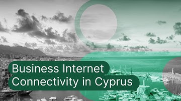 Cyprus Business Internet Connectivity
