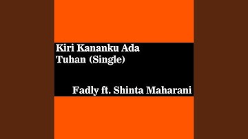 Kiri Kananku Ada Tuhan