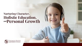 Nurturing Character, Holistic Education, and Personal Growth