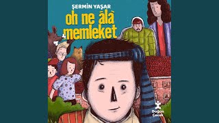 Chapter 1.7 - Oh Ne Ala Memleket