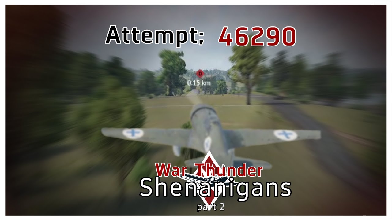 War thunder Shenanigans | Part: 2 - YouTube