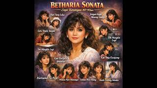 Download Lagu Full Album Betharia Sonata| Lagu Lawas Terbaik | Lagu Pop Nostalgia 80an - 90an | Lagu Kenangan MP3