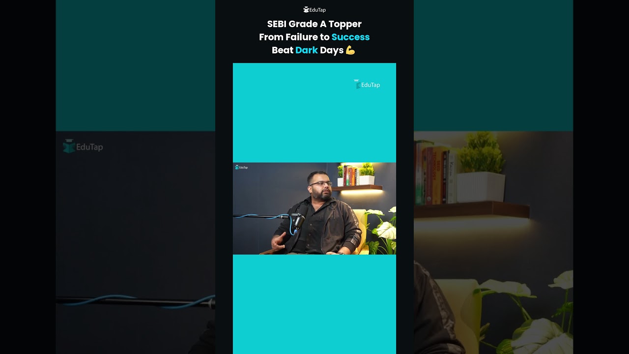 SEBI Grade A Topper Reveals Lowest Point | Mindset That Took Him From Failure To Selection