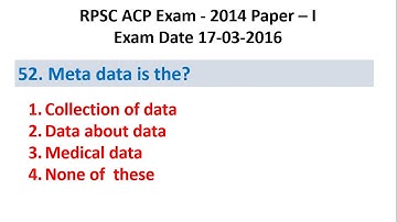 Q.52 | ACP Analyst Cum Programmer Vacancy RPSC ACP 2024 Vacancy | DBMS Meta data ?