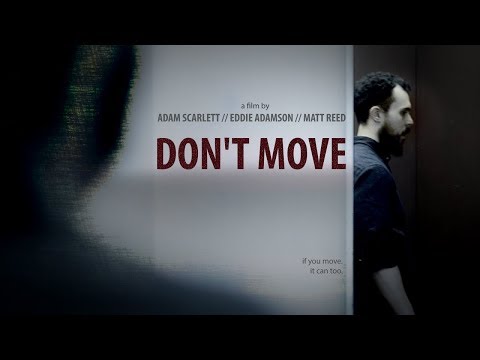 DON'T MOVE - A Short Horror Film (2017)