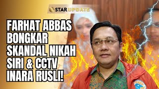 Download Lagu CCTV, NIKAH SIRI \u0026 DRAMA HUKUM INARA RUSLI MENURUT FARHAT ABBAS!! | STAR UPDATE MP3