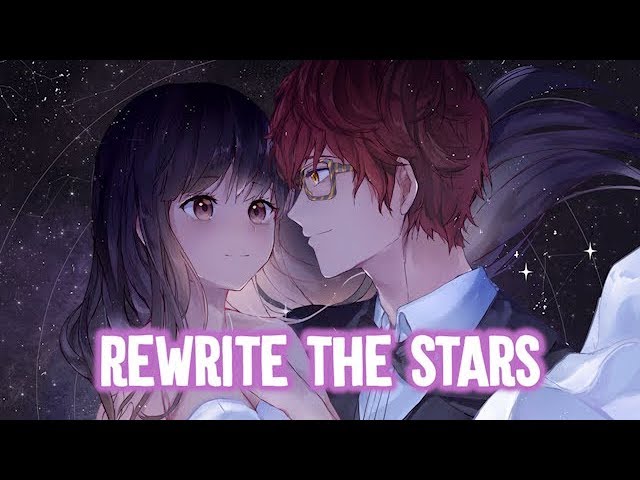 【Nightcore】→ Rewrite The Stars (Switching Vocals) || Lyrics class=