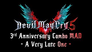 Devil May Cry 5 - 3rd Anniversary Combo MAD (A Very Late One)