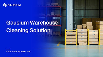 Gausium Warehouse Cleaning Solution