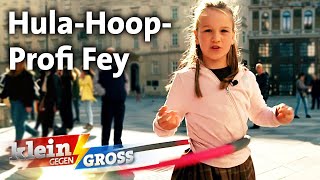 Fey (10) hullert immer und überall: Hula-Hoop-Talent trainiert für ihre Challenge | Klein gegen Groß