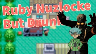 pokemon ruby nuzlocke but drunk and with zombies