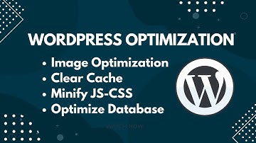 WordPress Image Optimization, Clear Cache, Minify JS-CSS, Optimize Database