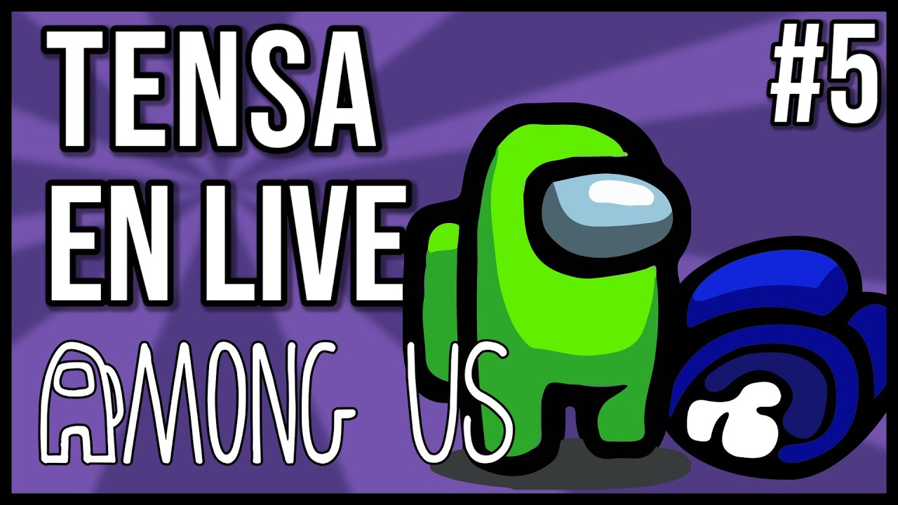 📼 VOD - Tensa (Among Us #5) ft. plein de gens