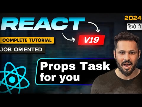 React JS 19 Tutorial in Hindi #25 Props Task for You