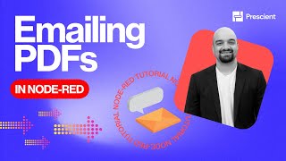 Prescient: Emailing PDFs in Node-RED Tutorial
