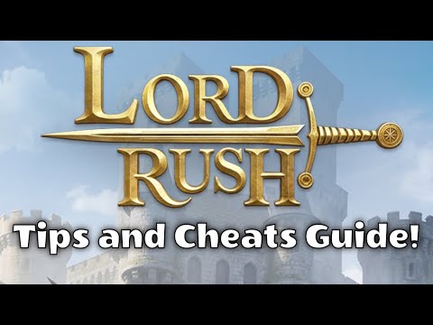 Lordrush Strategy Guide: How to Progress Fast as a Free Player