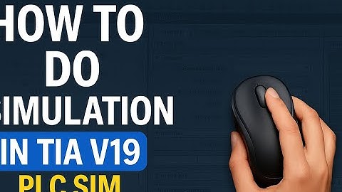 TIA Portal V19 PLC SIM Simulation Tutorial | Step-by-Step Guide for Beginners to Experts
