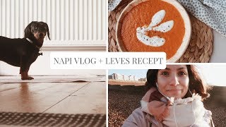 Napi vlog és leves recept 2018 | fatimapanka