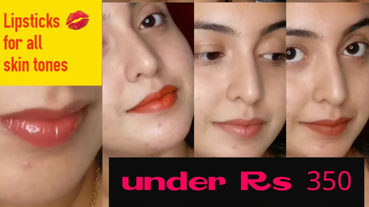 Affordable lipsticks for all skin types lipsticks under Rs350
