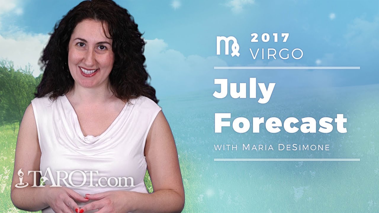 Virgo Monthly Horoscope: July 2017