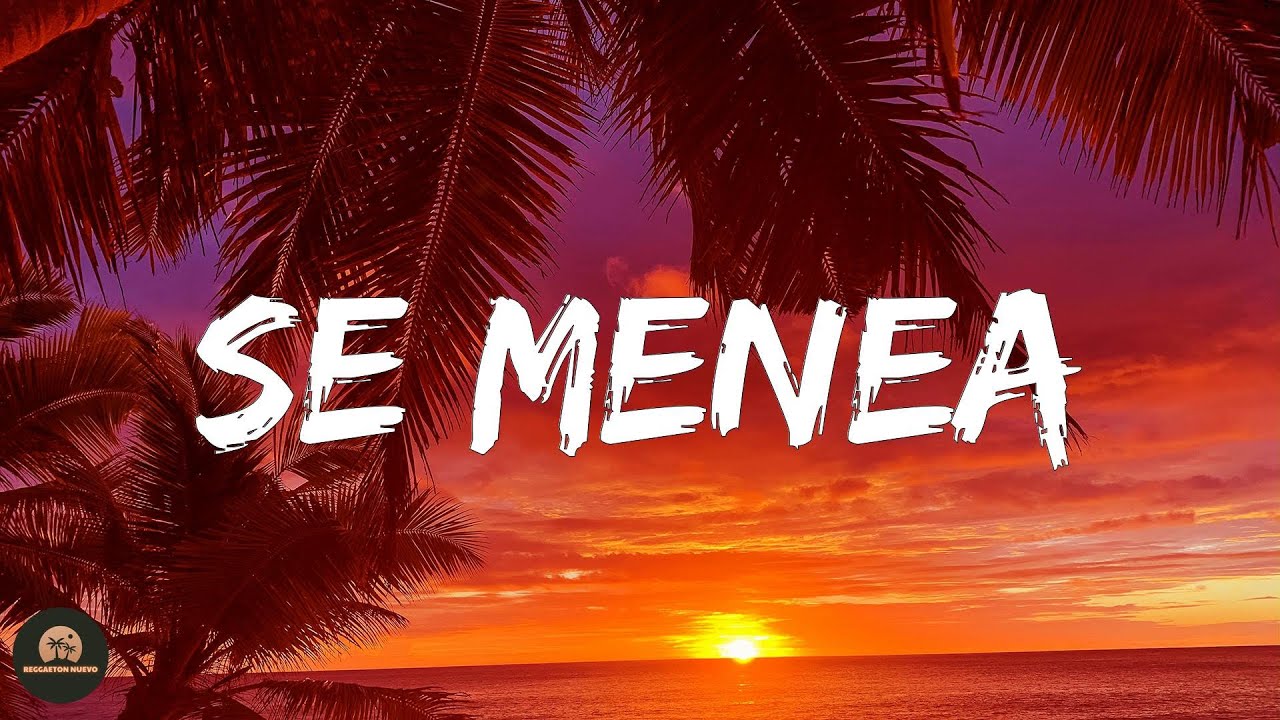 Don Omar - Se Menea (Letra/Lyrics)