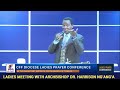 What every woman should know PART 1 || Archbishop Dr. Harrison Ng'ang'a